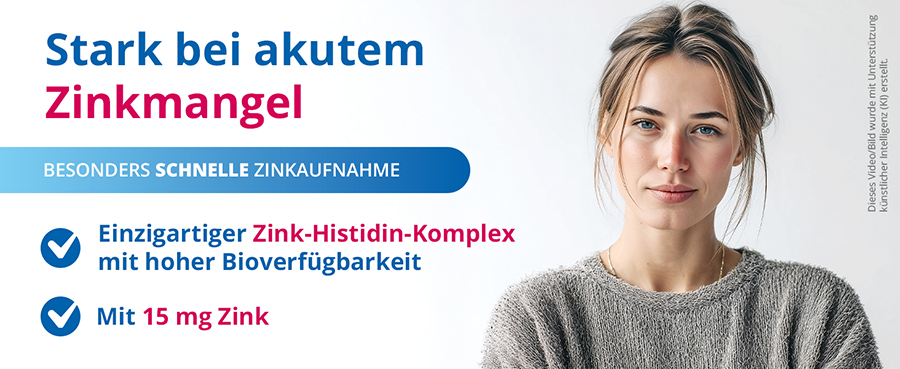 Stark bei akutem Zinkmangel. Besonders schnelle Zinkaufnahme