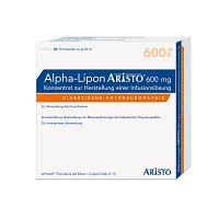 ALPHA LIPON Aristo 600 mg Konz.z.Herst.e.Inf.-Lsg. - 10X24ml